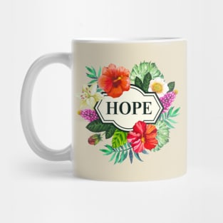 Hope / Inspirational quote Mug